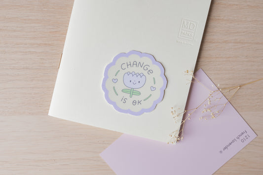 "Change Is Ok" Sticker
