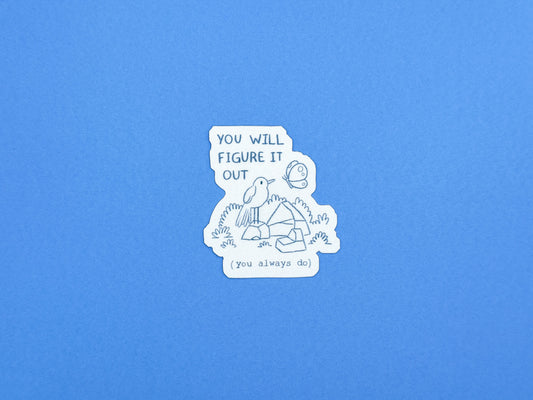 You Will Figure It Out Sticker