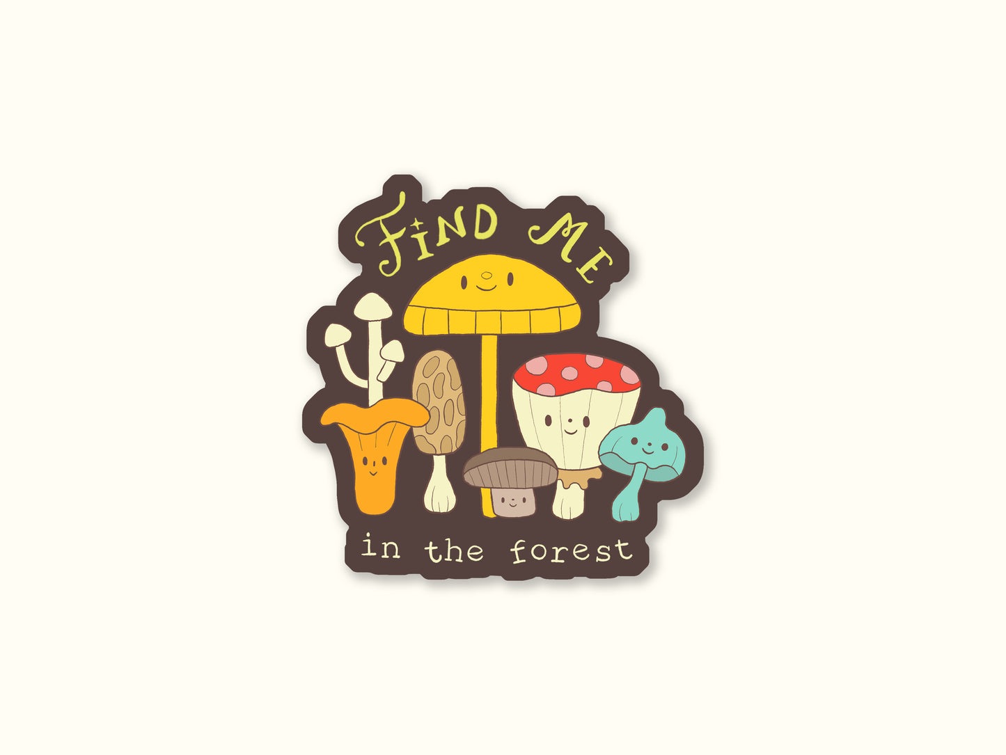 "Find Me In The Forest" Sticker