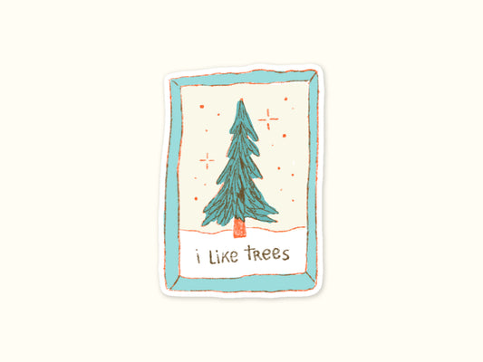 "I Like Trees" Sticker