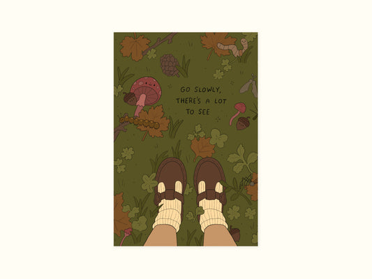 "Go Slowly" Art Print