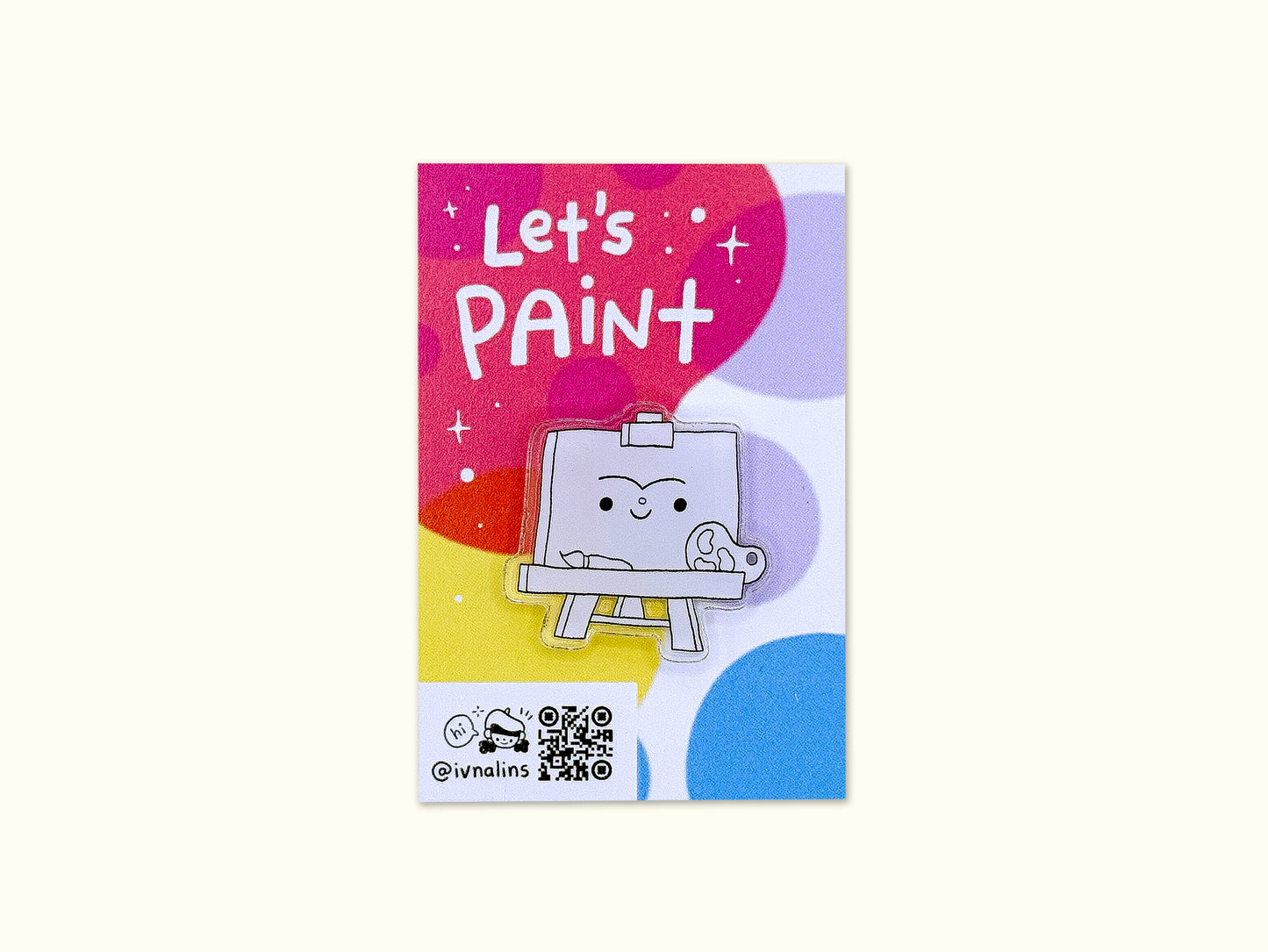 "Let's Paint" Acrylic Pin