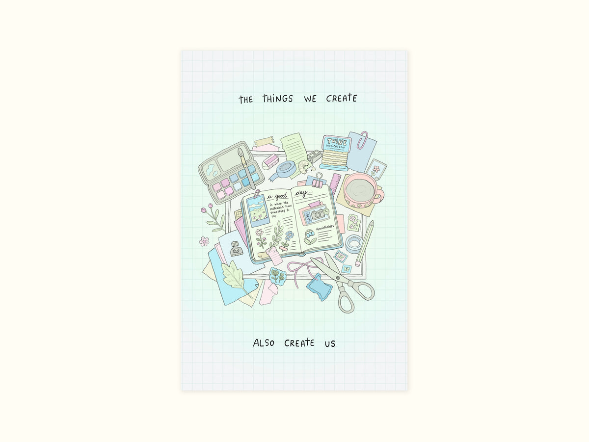 "What We Create" Art Print
