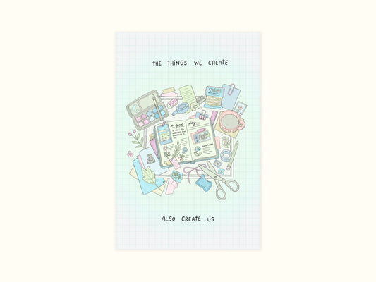 "What We Create" Art Print