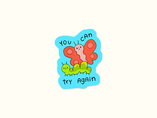 "You Can Try Again" Sticker