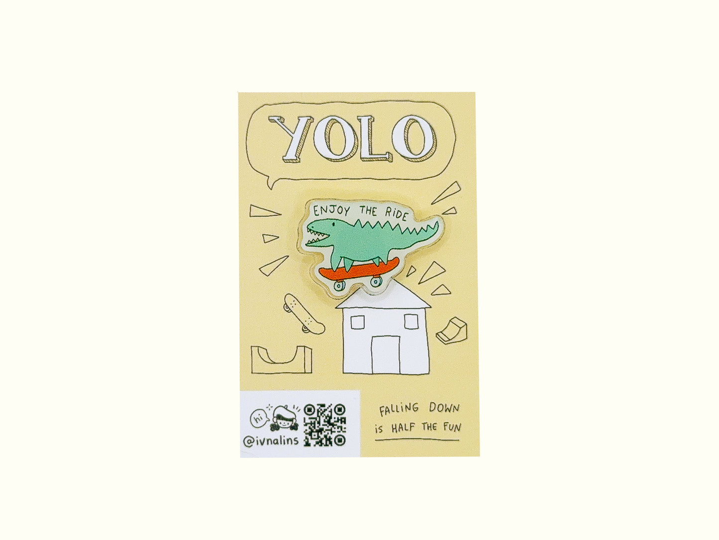 "Enjoy the Ride" Acrylic Pin