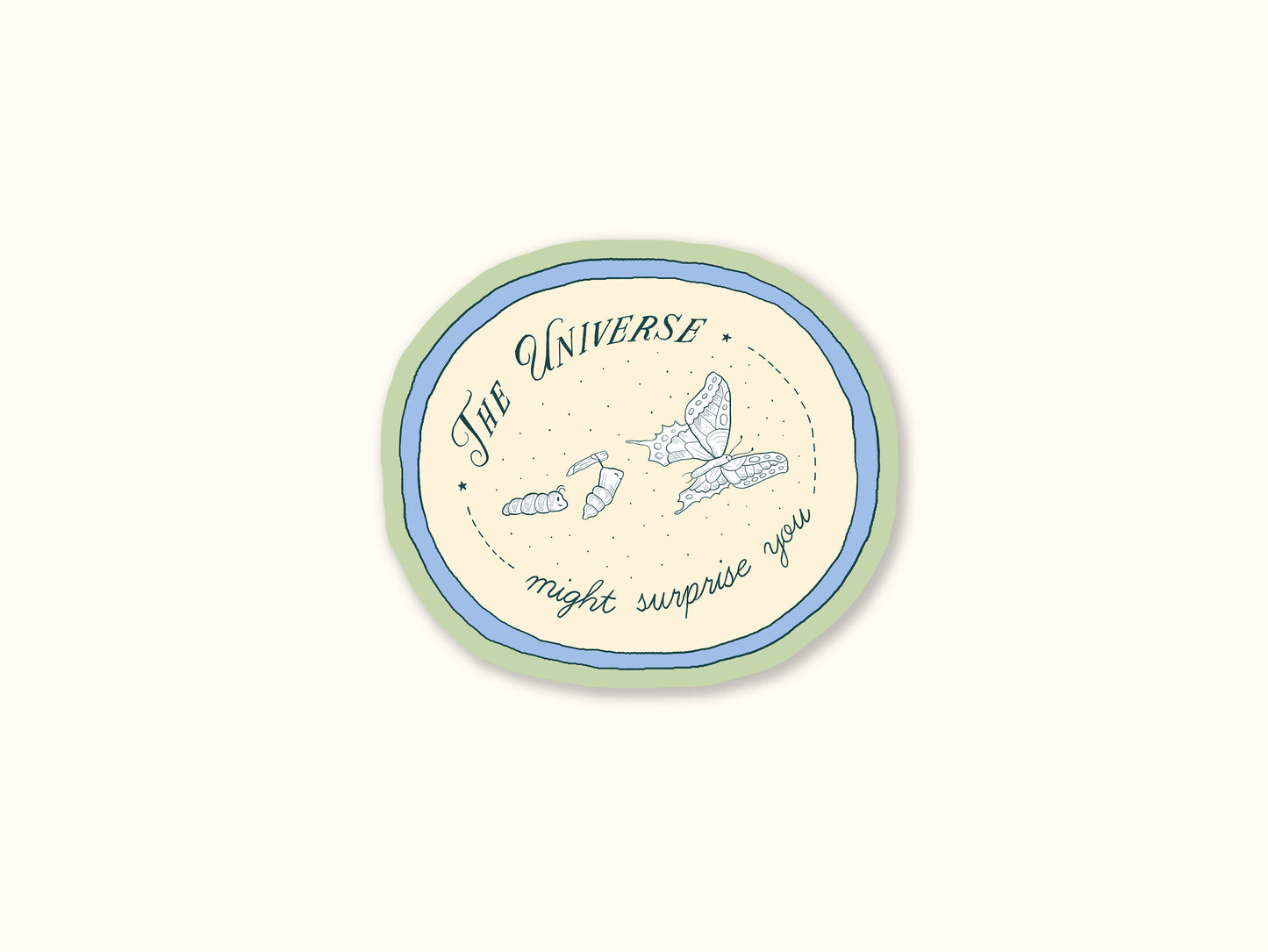 "The Universe Might Surprise" You Sticker